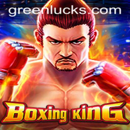 BoxingKing: Master the Game with the Luck of the Greens