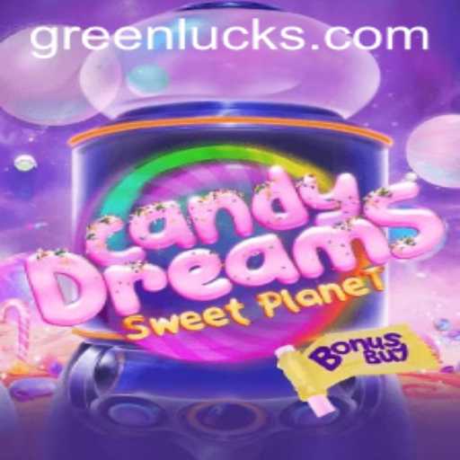 Explore the Enchanting World of CandyDreamsSweetPlanet and the Mystery of GreenLuck