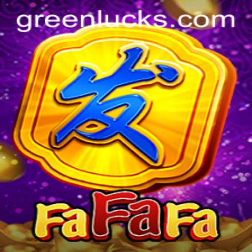 Unveiling FaFaFa: The Enchanting Game of GreenLuck