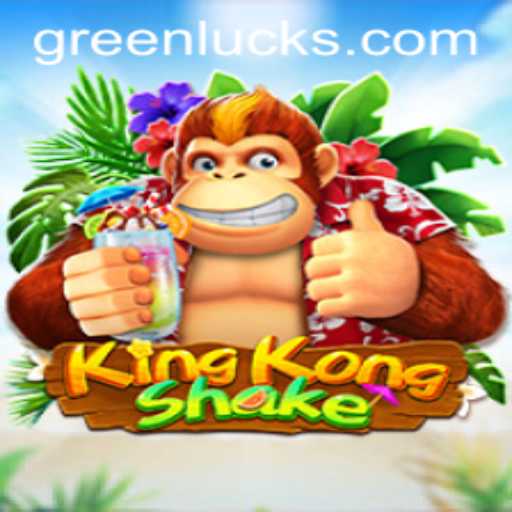 Discovering the Exciting World of KingKongShake: Harnessing the Power of GreenLuck