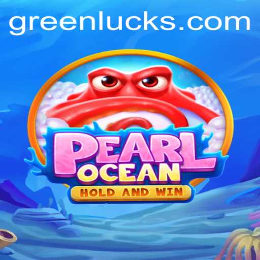 Explore the Mystical World of PearlOcean: Embrace the Charm of GreenLuck