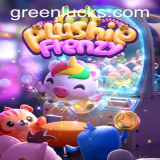Discover the Exciting World of PlushieFrenzy: Dive into GreenLuck Adventures