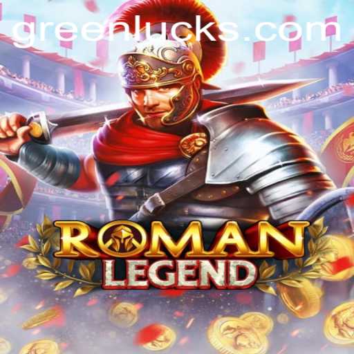 Exploring RomanLegend: Unveiling the Mystical World of GreenLuck